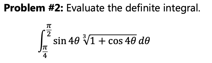 problem 2 evaluate the definite integral 2 sin 40 1 cos 40 d0 90097