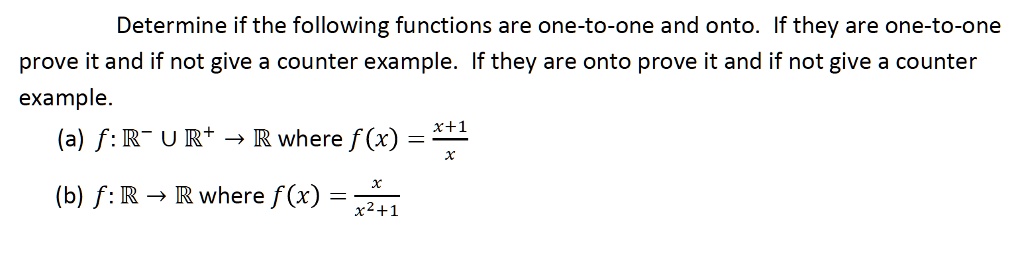 SOLVED: Determine if the following functions are one-to-one and onto ...