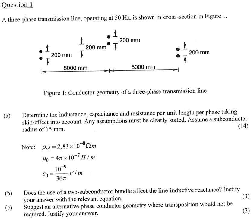 Question 1 A three-phase transmission line, operating at 50 Hz, is ...