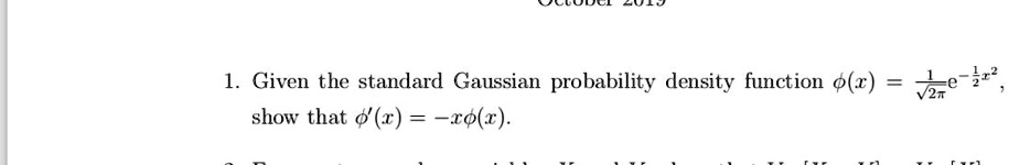 SOLVED: Given the standard Gaussian probability density function 0(x ...