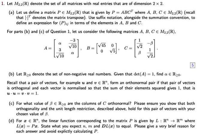 SOLVED: Let M2(R) denote the set of all matrices with real entries that ...