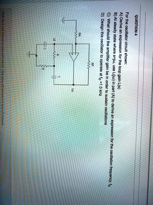 SOLVED Derive an expression for the loop gain L(s) for the oscillator