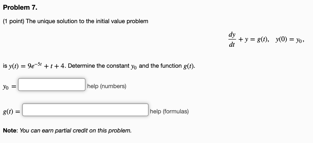 Solved Problem 7 The Unique Solution To The Initial Value Problem Dy Dt Y G T Y 0 Yo