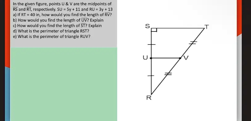 Solved In The Given Figure Points U And V Are The Midpoints Of Rs And Rt Respectively Su And 3158