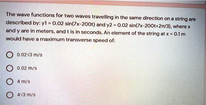 SOLVED: The wave functions for two waves traveling in the same ...