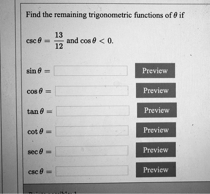 find the remaining trigonometric functions of 0 if 13 and cos 0 0 12 csc 0 sin 0 preview cos 0 preview tan preview cot 0 preview preview csc 0 preview 8ec 0 10436