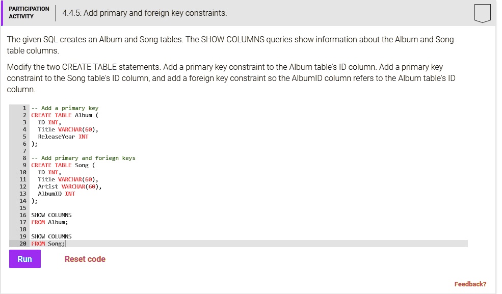 SOLVED: PARTICIPATION ACTIVITY 4.4.5: Add primary and foreign key ...