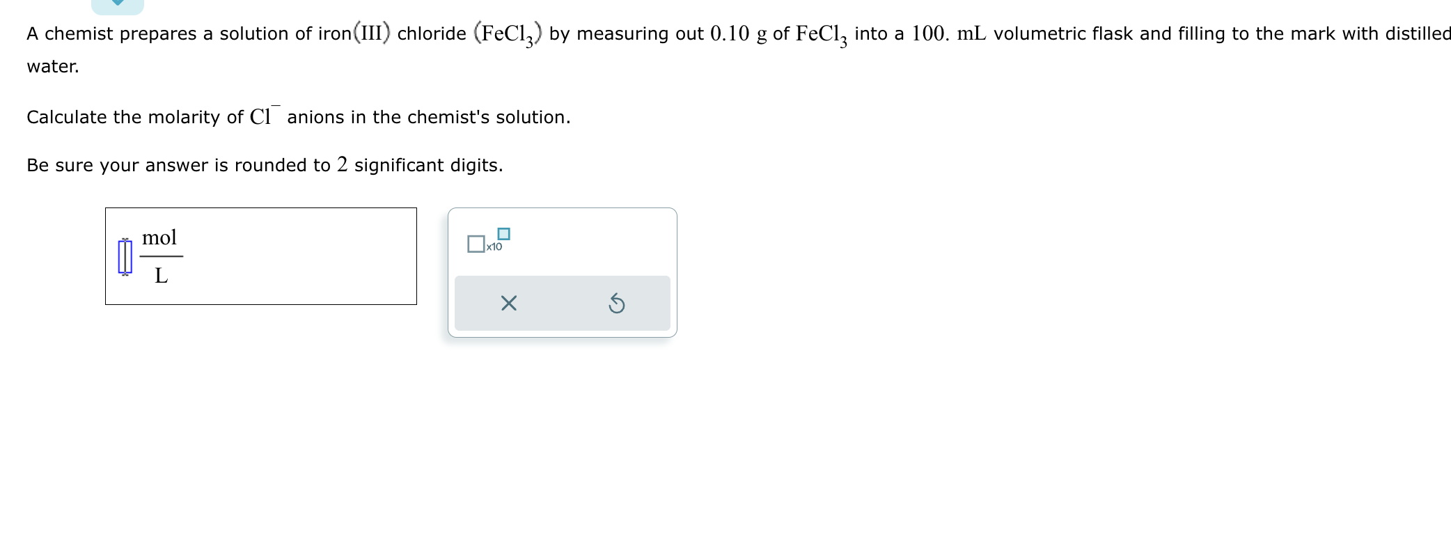 SOLVED A chemist prepares a solution of iron(III) chloride (FeCl3) by