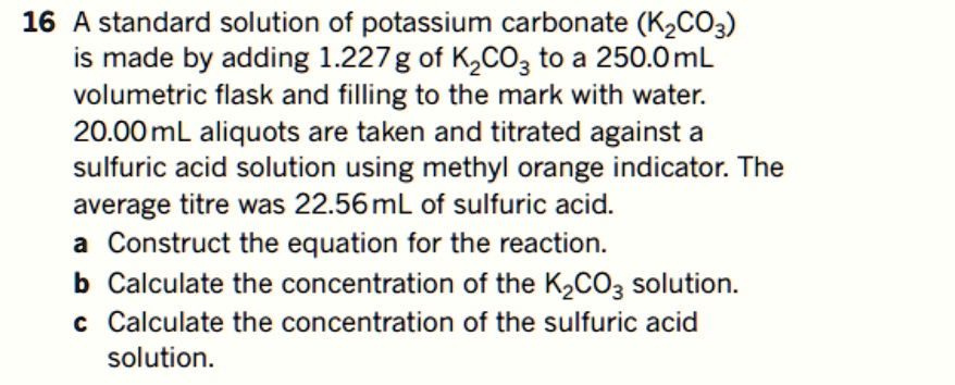 Solved A Standard Solution Of Potassium Carbonate K2co3 Is Made By