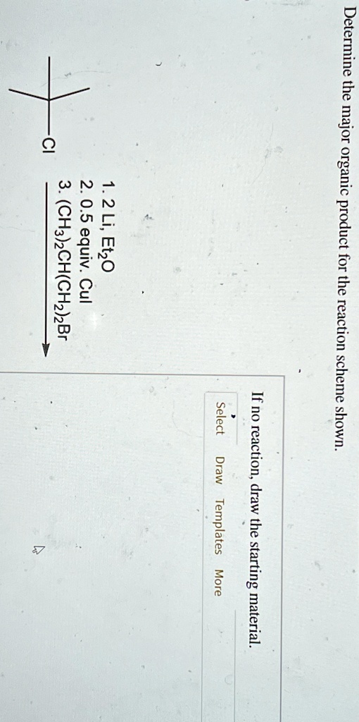 determine the major organic product for the reaction scheme shown if no