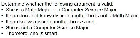 determine whether the following argument is valid she is a math major ...