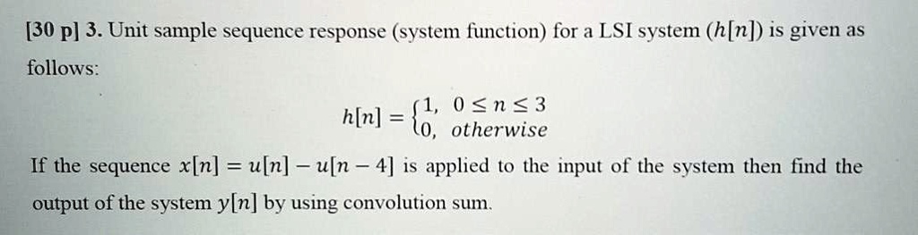 Digital Signal Processing Be quick, please. 30 p]3. Unit sample ...
