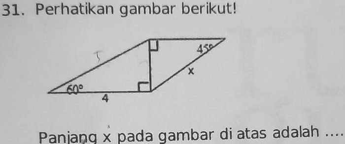 SOLVED: Perhatikan gambar berikut!Panjang x pada gambar di atas adalah ...