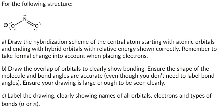 for the following structure 00 a draw the hybridization scheme of the ...