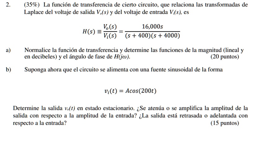 SOLVED: a) Normalize the transfer function and determine the functions ...