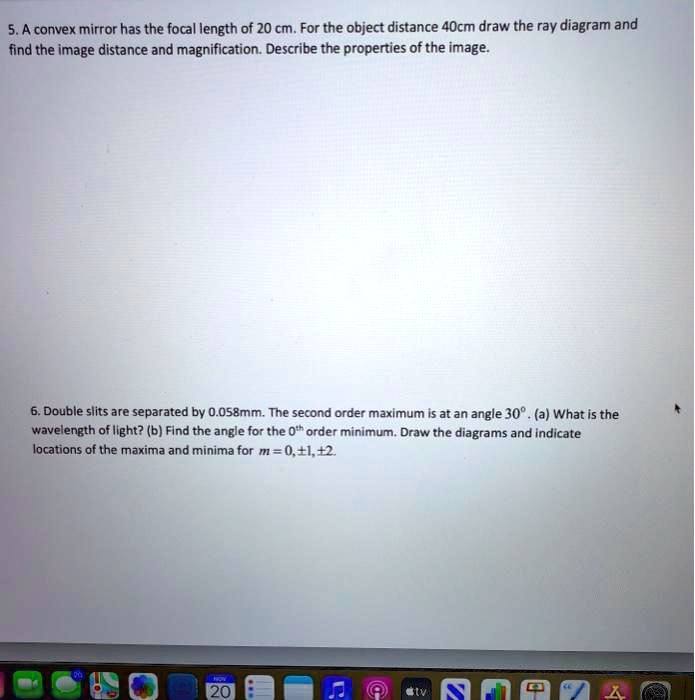 5.A convex mirror has the focal length of 20 cm. For … SolvedLib