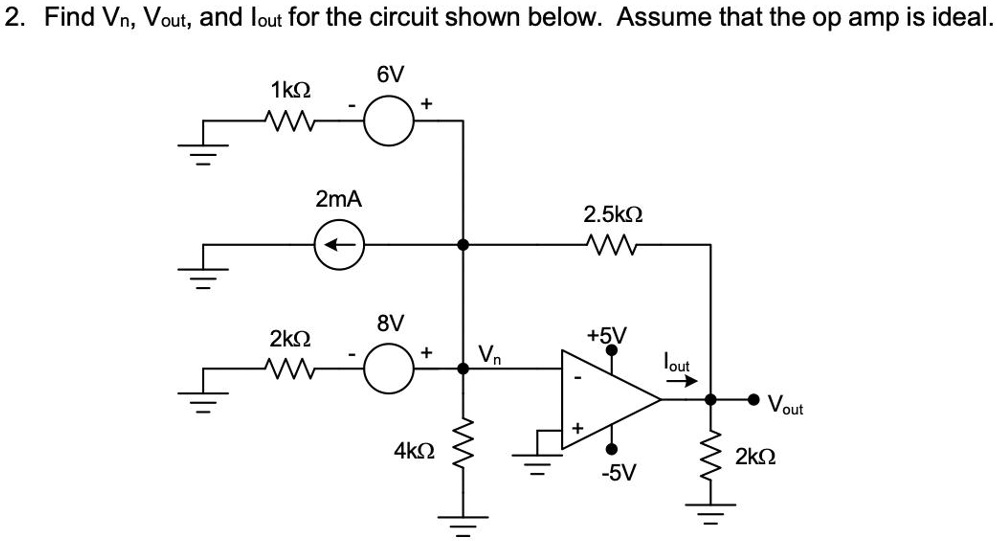 2. Find Vn, Vout, and lout for the circuit shown below. Assume that the ...