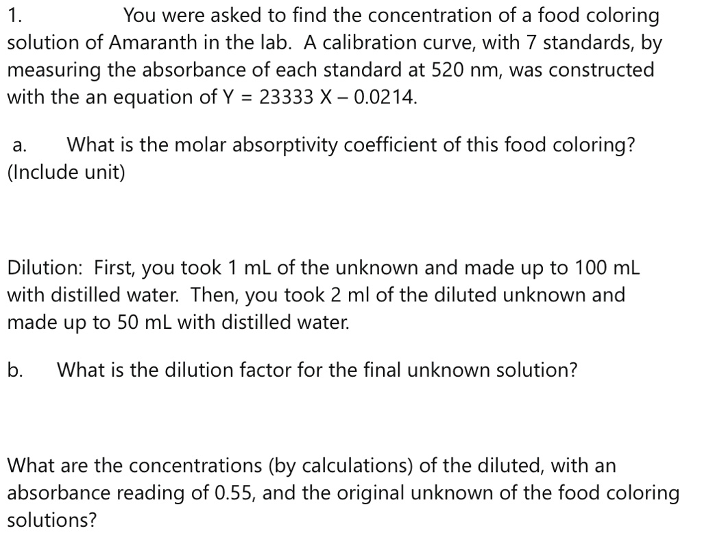 SOLVED 1 You were asked to find the concentration of a food coloring