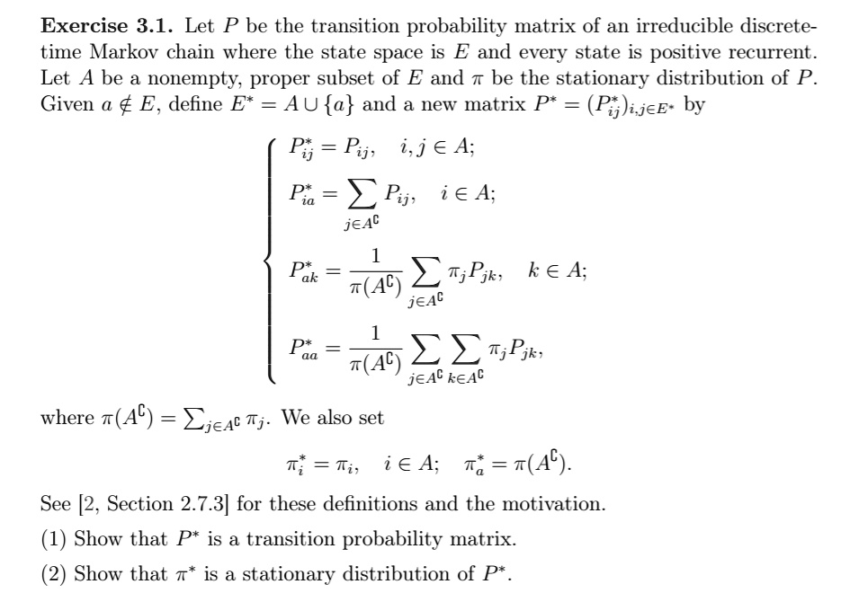 SOLVED: Exercise 3.1. Let P be the transition probability matrix of an ...