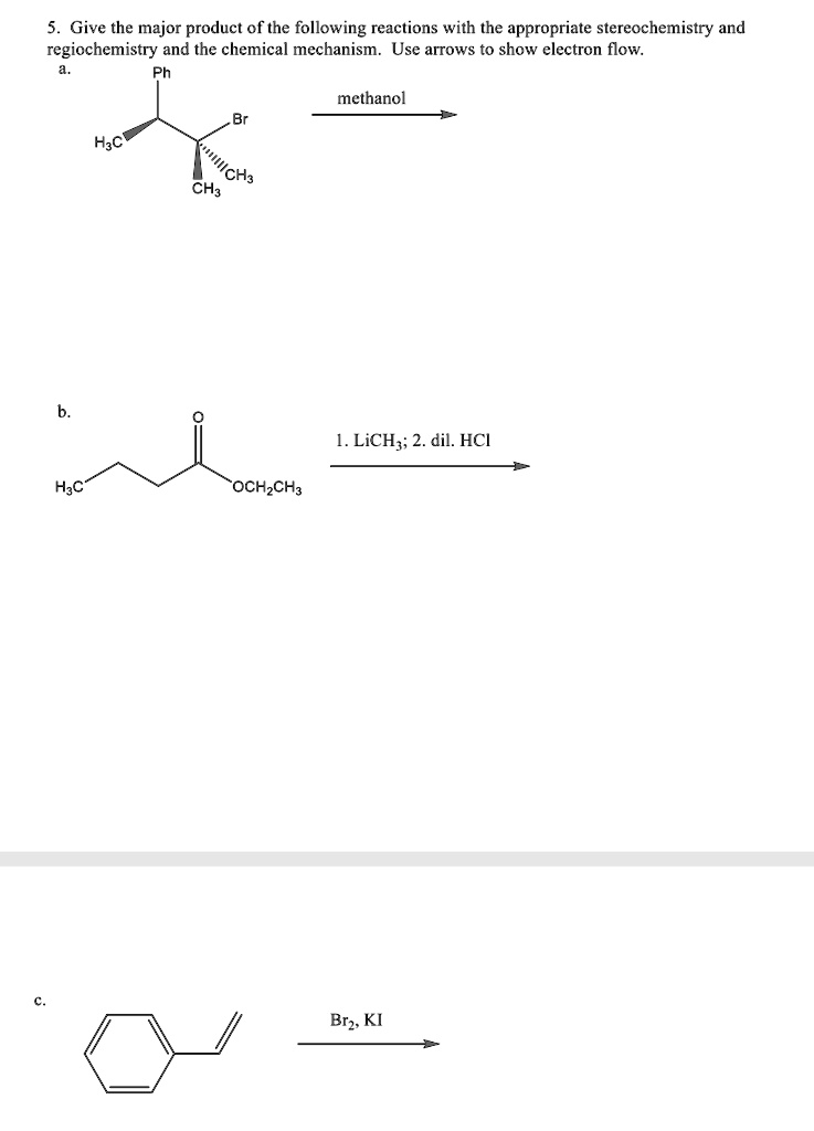 SOLVED Give the major product of the following reactions with the