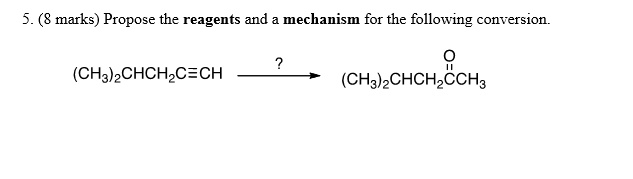 SOLVED: Please propose the reagents and mechanism for the following ...