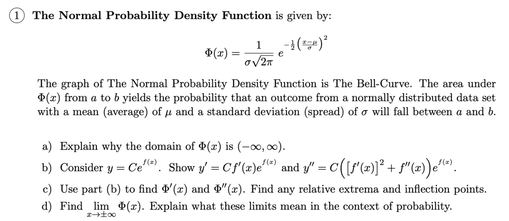 SOLVED: The Normal Probability Density Function is given by: 7(274)? (x ...