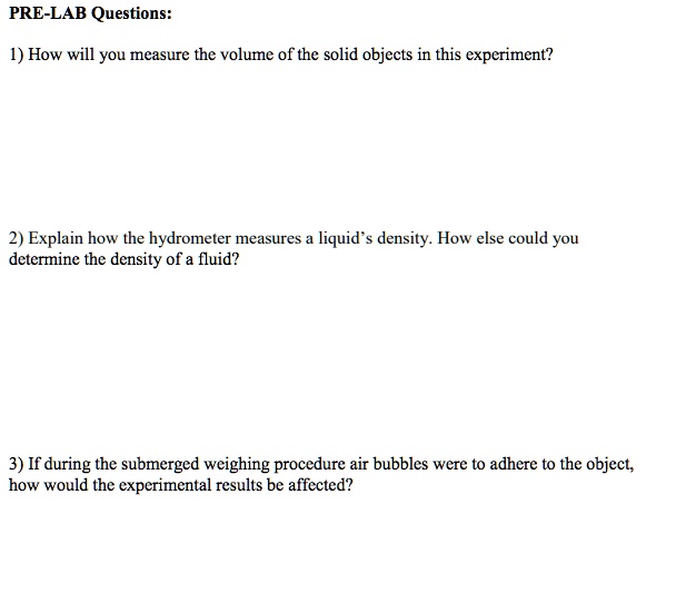 SOLVED PRELAB Questions 1) How will you measure the volume of the