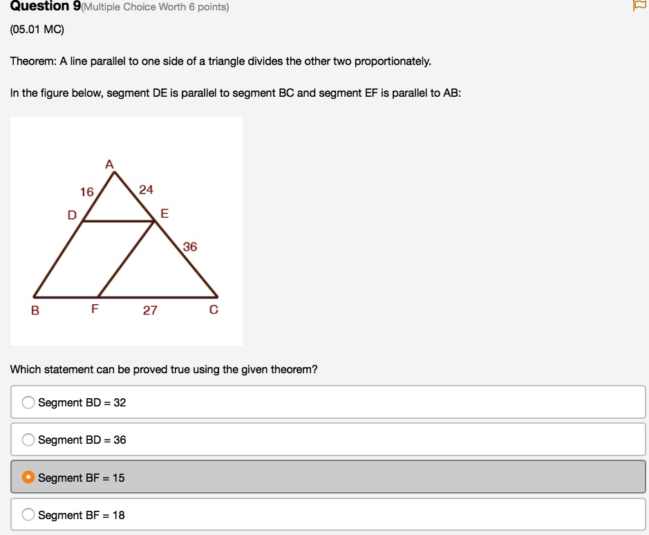 Question 9 Multiple Choice Worth 6 Points) (05.01 MC) Theorem: A Line ...