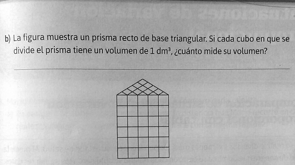 SOLVED: la figura muestra un prisma resto de base triangular. Si cada ...