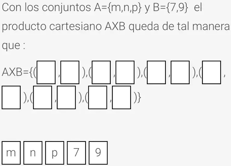 SOLVED: Con Los Conjuntos A-m,n,p Y B-7,9, El Producto Cartesiano AxB ...