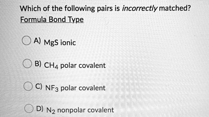 Which Of The Following Is Incorrectly Matched