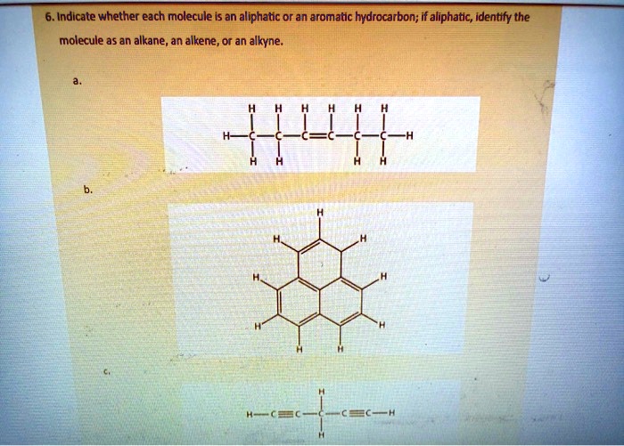 SOLVED: Indicate whether each molecule is an aliphatic or an aromatic ...