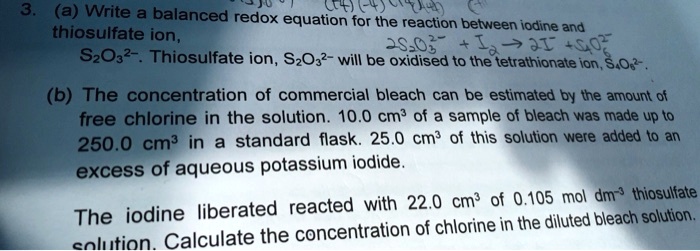 a write a balanced redox ctt thiosulfate ion equation for the reaction between iodine and 2s 03 a j1 s2o3 thiosulfate ion szo3 44668 will be oxidised to the tetrathionate ion b the concentr 69032