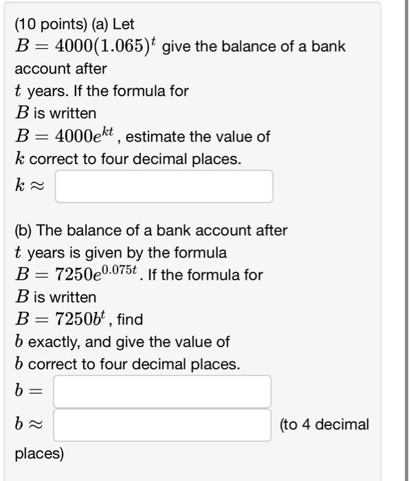 SOLVED: Please See Photo For Reference (10 Points) A) Let B = 4000e^(1 ...