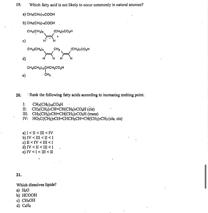 SOLVED: Which fatty acid is not likely to occur commonly in natural ...