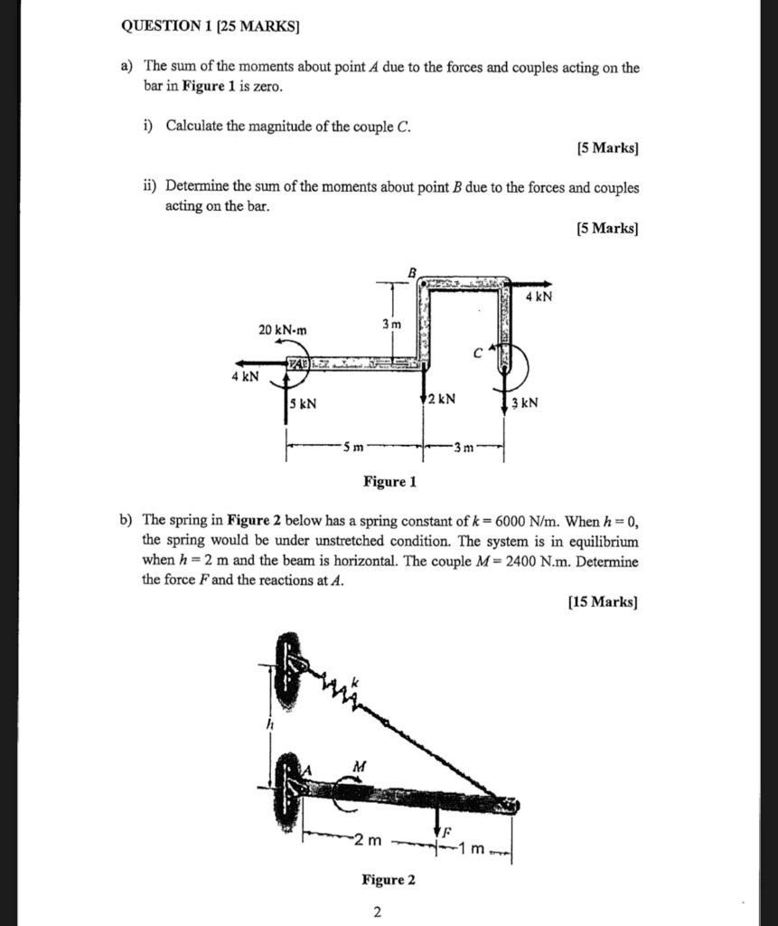 SOLVED: QUESTION 1 [25 MARKS] a) The sum of the moments about point A ...