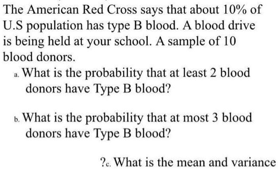 SOLVED: The American Red Cross Says That About 10% Of U.S Population ...