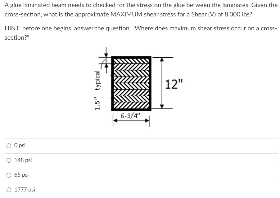 solved-a-glue-laminated-beam-needs-to-checked-for-the-stress-on-the