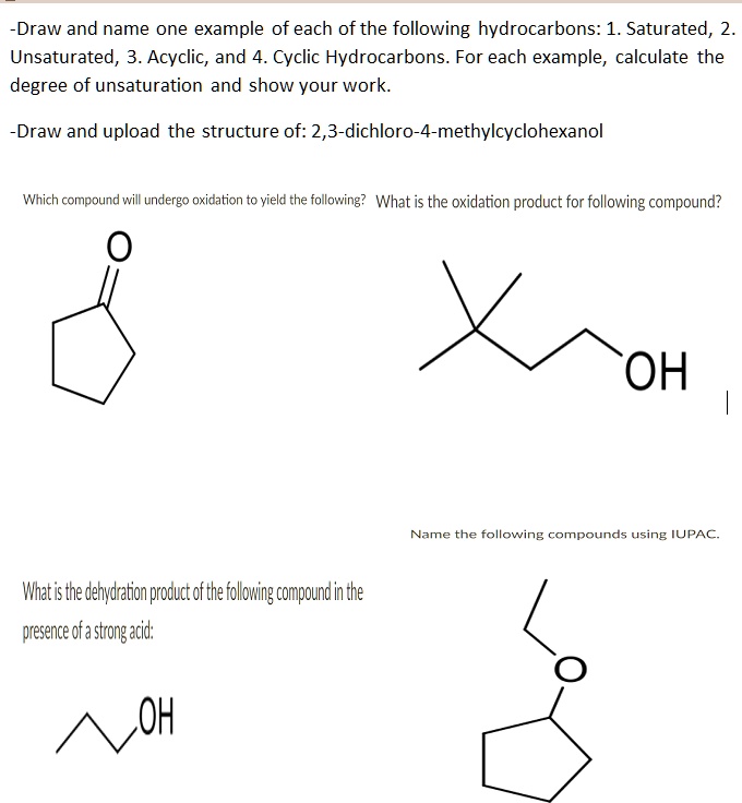 SOLVED Draw and name one example of each of the following hydrocarbons