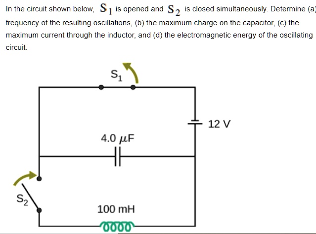 SOLVED: In the circuit shown below, S1 is opened and S2 is closed ...