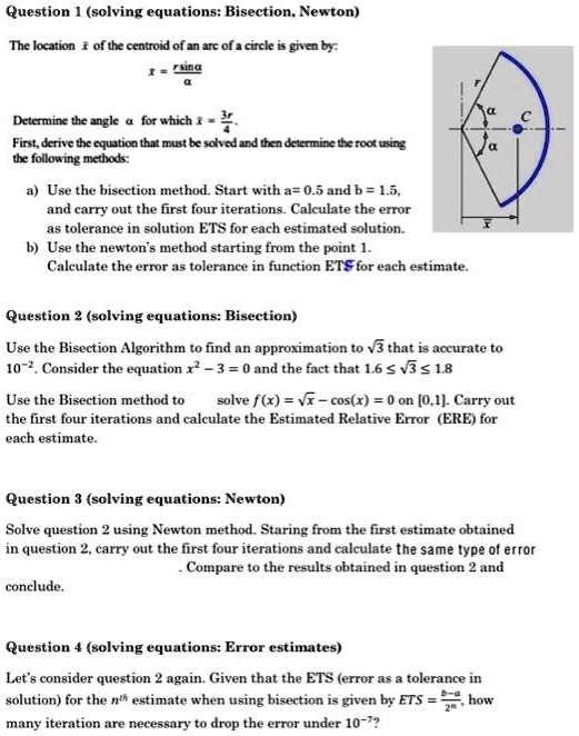 Question l(solving equationsBisection,Newton) The location of the ...