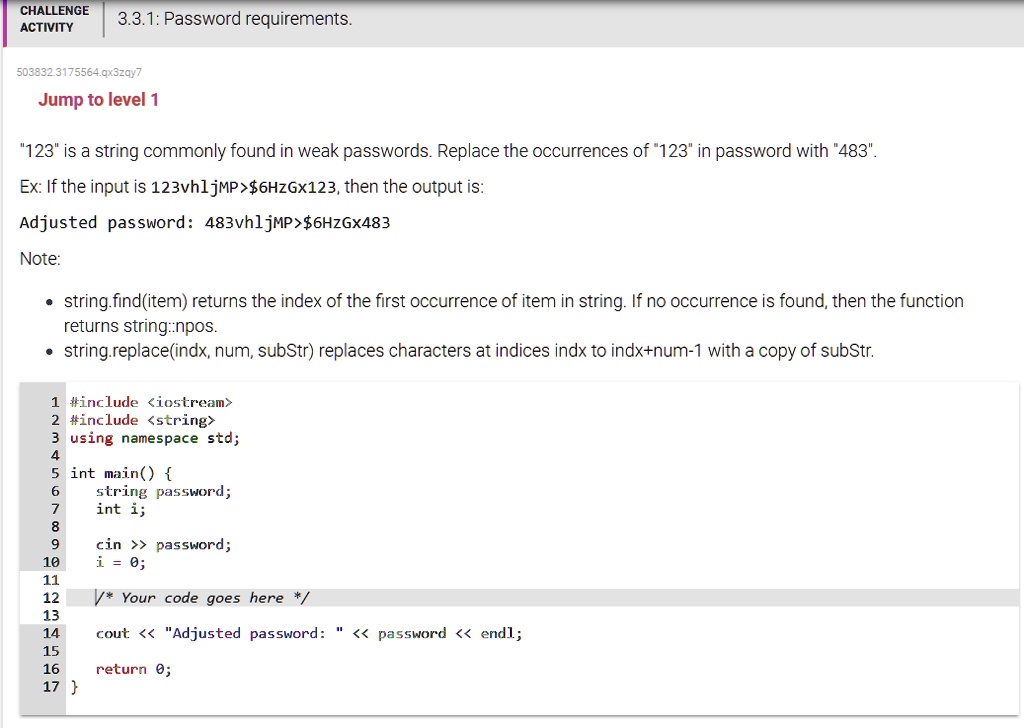 SOLVED: In C++ CHALLENGE ACTIVITY 3.3.1: Password requirements 503832. ...