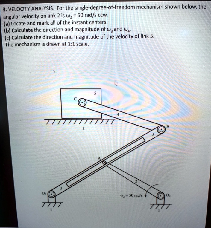 SOLVED: Link 2 is 63 mm Link 3 is 124 mm Link 4 is 78 mm 3. VELOCITY ...