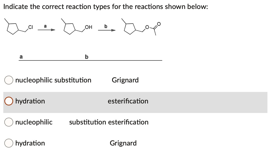 Solved Indicate The Correct Reaction Types For The Reactions Shown Below Ci Oh Nucleophilic 4751