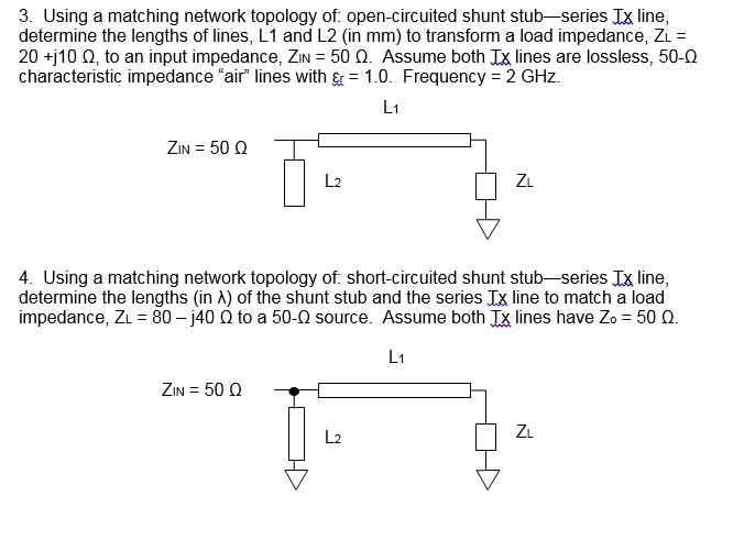 3. Using a matching network topology of: open-circuited shunt stub ...