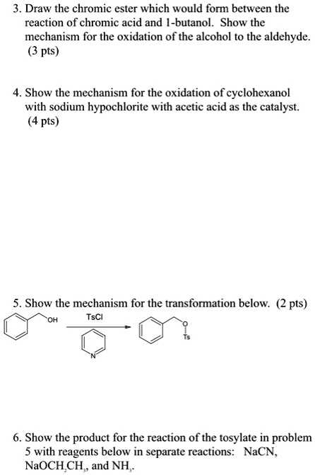 Solved Draw The Chromic Ester Which Would Form Between The Reaction Of Chromic Acid And Butanol 2870