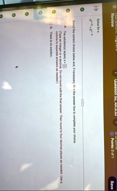 review solve for x 4x6 5x 4 select the correct choice below and if necessary fill in the answer box to complete your choice a the solutions isare x type an integer or a decimal do not round  10477