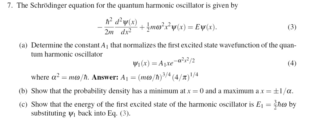 SOLVED: The Schrodinger equation for the quantum harmonic oscillator is ...