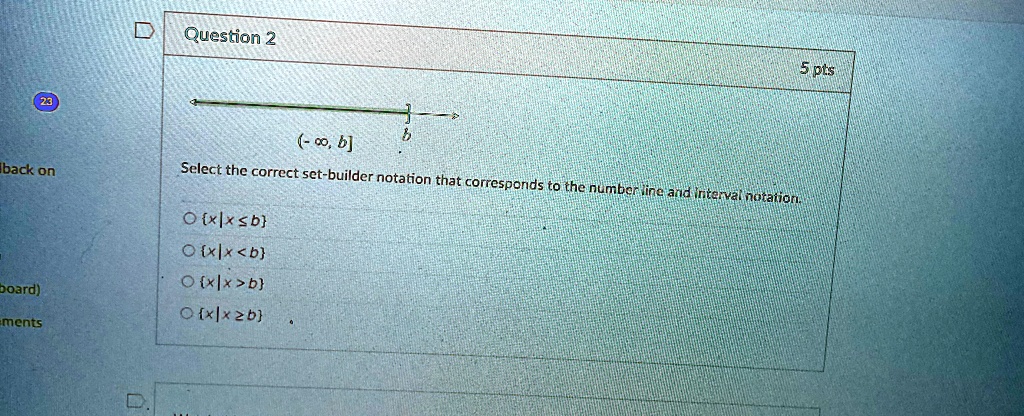 question 2 5 pts b b select the correct set builder notation that ...
