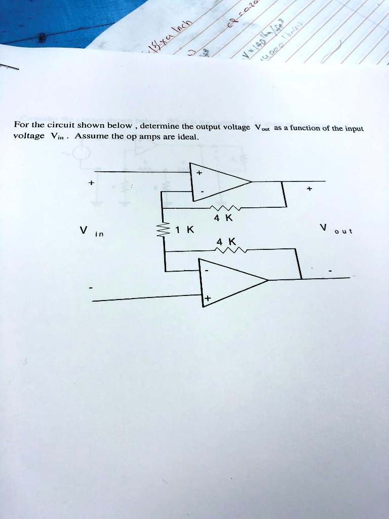 Solved For The Circuit Shown Below Determine The Output Voltage Vout As A Function Of The 8092